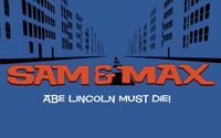 Sam and Max Episode Four - Abe Lincoln Must Die