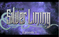 The Silver Lining Episode 1: What Is Decreed Must Be