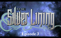 The Silver Lining Episode 3: My Only Love Sprung From My Only Hate