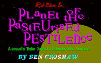 Rob Blanc 2: Planet of the Pasteurised Pestilence